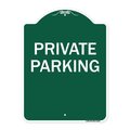 Signmission Designer Series Sign-Private Parking, Green & White Aluminum Sign, 18" x 24", GW-1824-23258 A-DES-GW-1824-23258
